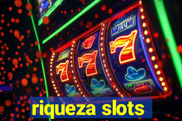 riqueza slots